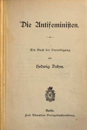 Die Antifeministen : ein Buch der Verteidigung