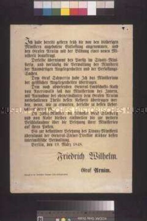 Maueranschlag: Ordre von König Friedrich Wilhelm IV. betr. Ernennung des Ministeriums Arnim-Boitzenburg; Berlin, 19. März 1848