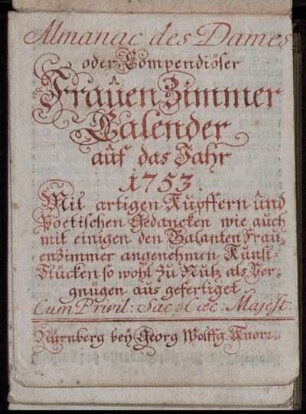 1753: Almanac des Dames oder Compendiöser Frauen Zimmer Calender auf das Jahr 1753