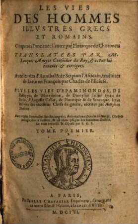 Les vies des hommes illustres grecs & romains : comparées l'une avec l'autre, 1.