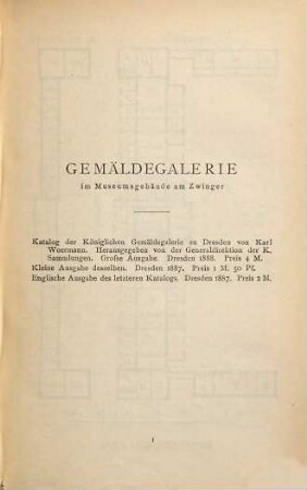 Führer durch die Königlichen Sammlungen zu Dresden : herausgegeben von der Generaldirektion der Königlichen Sammlungen