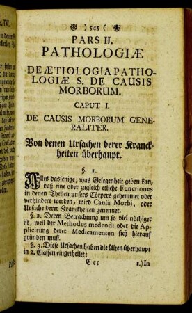 Pars II. Pathologiæ. De ætiologia pathologiæ S. de Causis morborum.