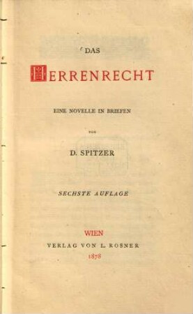 Das Herrenrecht : Eine Novelle in Briefen von Daniel Spitzer