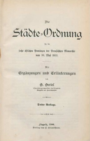 Die Städte-Ordnung für die sechs östlichen Provinzen der Preußischen Monarchie vom 30. Mai 1853