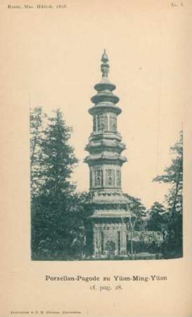 Ta. I. Porzellan-Pagode zu Yüan-Ming-Yüan