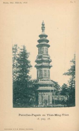 Ta. I. Porzellan-Pagode zu Yüan-Ming-Yüan