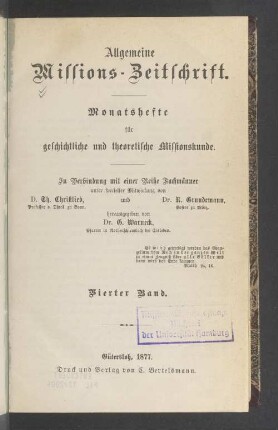 4.1877: Allgemeine Missions-Zeitschrift : Monatsh. für geschichtl. u. theoret. Missionskunde