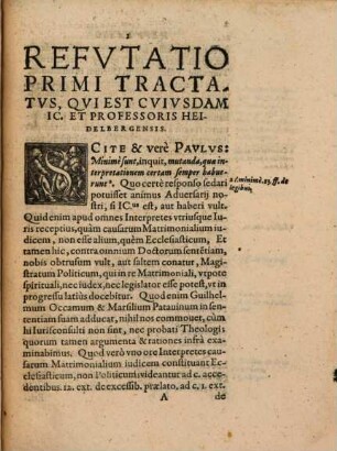 Henrici Canisii Noviomagi, IC. Et SS. Canonvm Professoris In Academia Ingolstadiensi. Refvtatio Trivm Tractatvvm