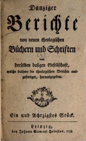 Danziger Berichte von neuen theologischen Büchern und Schriften. 9, [9] = Stück 81/90. 1778/80