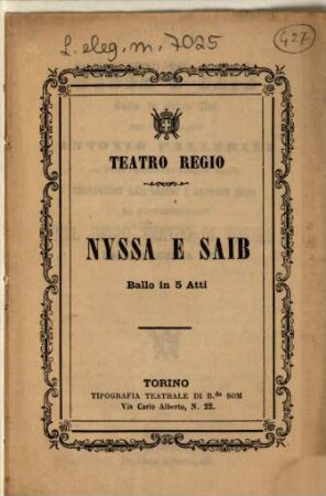 Nyssa e Saib : ballo in cinque atti ; da rappresentarsi nel Regio Teatro di Torino la quaresima 1868