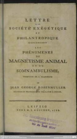 Lettre À La Société Exégétique Et Philantropique Concernant Les Phénomenes Du Magnétisme Animal Et Du Somnambulisme