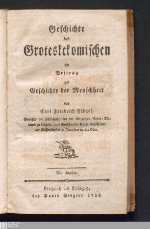 Geschichte des Groteskekomischen : ein Beitrag zur Geschichte der Menschheit