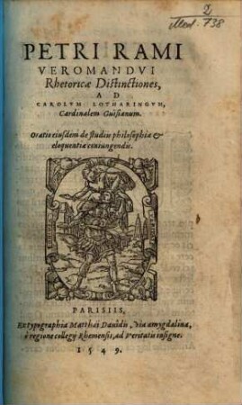 Rhetoricae distinctiones ... : Oratio eiusdem de studiis philosophiae et eloquentiae coniungendis