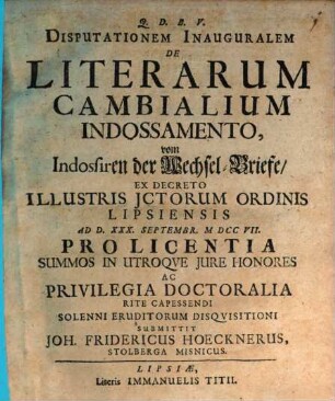 Disputationem inaug. de literarum cambialium indossamento, vom Indosieren der Wechsel-Briefe