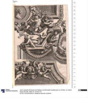 Bordures de Tableau a la Romaine inventée par Je. le Potre. Jo: Ullrich Kraus Excudit.