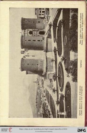 Napoli – Castel Nuovo e Arco d’Aragona – Castel Nuevo et Arc d’Aragona. – New Cstel and Arch of Aragona. – Neues Schloss und Aragona-Bogen.