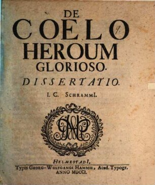De coelo heroum glorioso diss.