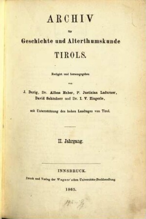 Archiv für Geschichte und Alterthumskunde Tirols. 2, 2. 1865