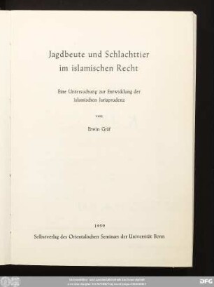 Jagdbeute und Schlachttier im islamischen Recht : eine Untersuchung zur Entwicklung der islamischen Jurisprudenz