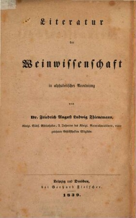 Die Weinwissenschaft in ihrem ganzen Umfange. 1. Literatur der Weinwissenschaft. - 1839