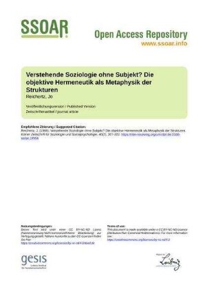 Verstehende Soziologie ohne Subjekt? Die objektive Hermeneutik als Metaphysik der Strukturen