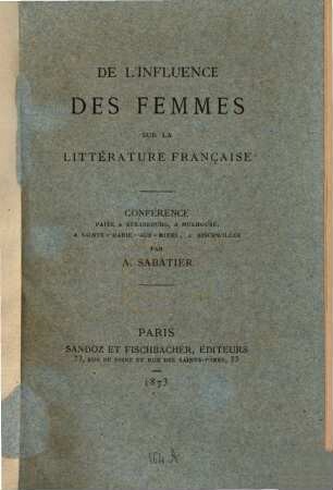 De l'influence des femmes sur la littérature française