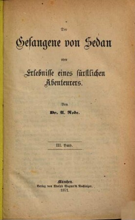 Der Gefangene von Sedan oder Erlebnisse eines fürstlichen Abenteurers, 3