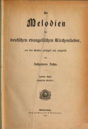 Die Melodien der deutschen evangelischen Kirchenlieder, 2. Sechszeilige Melodien