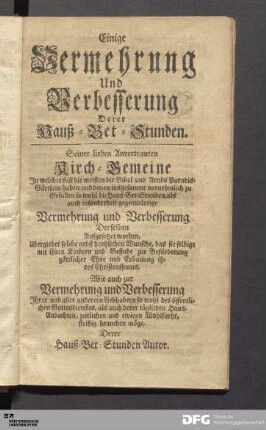 Einige Vermehrung Und Verbesserung Derer Hauß-Bet-Stunden.