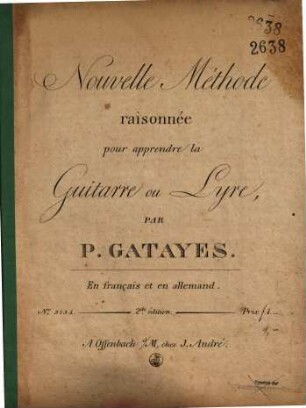 Nouvelle méthode raisonnée pour apprendre la guitarre ou lyre : en français et en allemand