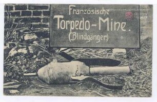 Französische Torpedo-Mine. (Blindgänger)