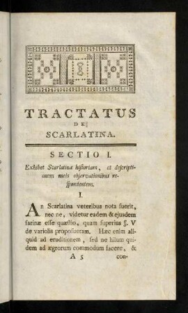 9-21, Sectio I. Exhibet Scarlatinae historian, et descriptionem meis observationibus respondentem.