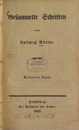 Gesammelte Schriften. 7. Kritiken. - 1829. - VI, 314 S.