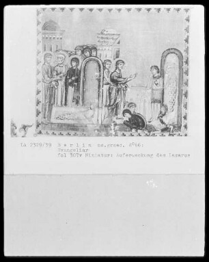 Tetraevangelion — Auferweckung des Lazarus, Folio 307verso