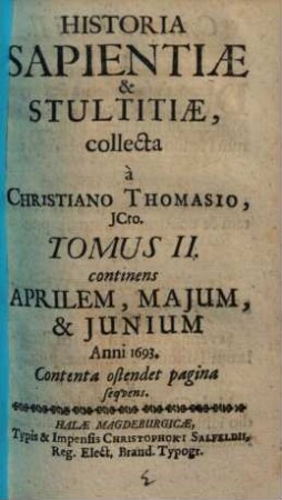 Historia Sapientiae Et Stultitiae. 2, Continens Aprilem, Majum, & Junium Anni 1693