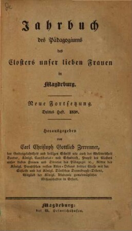 Jahrbuch des Pädagogiums zum Kloster Unser Lieben Frauen in Magdeburg und Einladung zum Schulaktus. 3. 1838