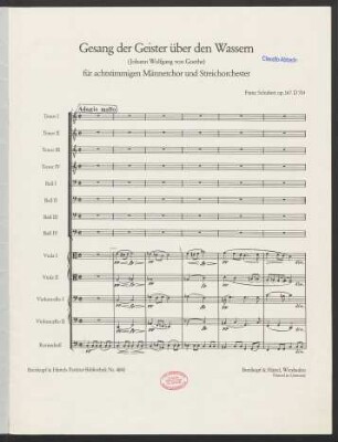 Gesang der Geister über den Wassern : für achtstimmigen Männerchor und Streichorchester : op. 167 D 714