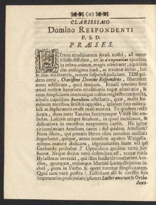 Clarissimo Domino Respondenti P. S. D. Praeses.
