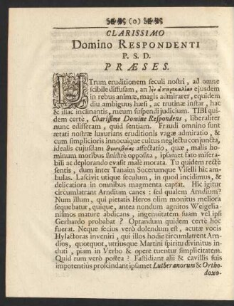 Clarissimo Domino Respondenti P. S. D. Praeses.