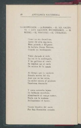 La madrugada. - La ramada. - El sol naciente. - Los gauchos recogedores. - El rodeo. - El venteveo. - El chimango.