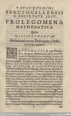 PROLEGOMENA MATHEMATICA Quibus DISCIPLINARUM Mathematicarum Descriptio, Ordo, & Divisio traditur.