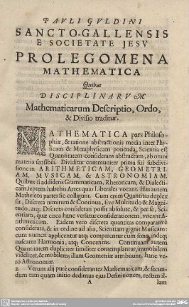 PROLEGOMENA MATHEMATICA Quibus DISCIPLINARUM Mathematicarum Descriptio, Ordo, & Divisio traditur.