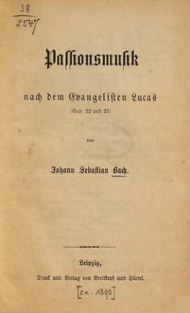 Passionsmusik nach dem Evangelisten Lucas (Cap. 22 und 23)