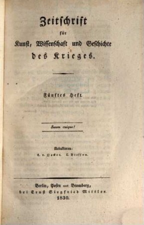 Zeitschrift für Kunst, Wissenschaft und Geschichte des Krieges. 20. 1830,5/9
