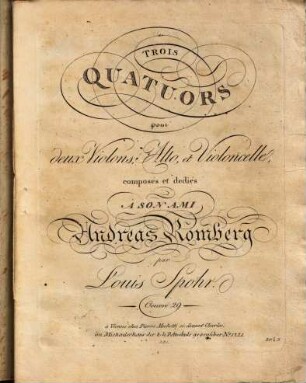 Trois quatuors pour deux violons, alto et violoncelle : oeuvre 29