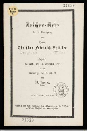 Leichen-Rede bei der Beerdigung von Herrn Christian Friedrich Spittler : Gehalten Mittwoch, den 11. December 1867 in der Kirche zu St. Leonhard
