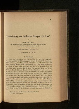 Anreicherung der leichteren Isotopen des Jods.