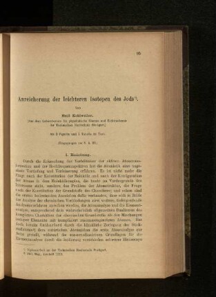Anreicherung der leichteren Isotopen des Jods.