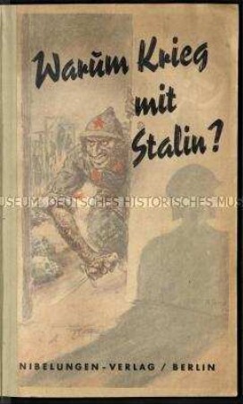 Nationalsozialistische Propagandaschrift der Antikomintern zur Rechtfertigung des Krieges gegen die Sowjetunion