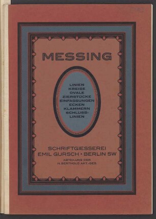 Messing : Linien, Kreise, Ovale, Zierstücke, Einfassungen, Ecken, Klammern, Schlusslinien